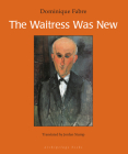The Waitress Was New By Dominique Fabre, Jordan Stump (Translated by) Cover Image