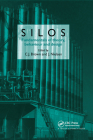 Silos: Fundamentals of Theory, Behaviour and Design By C. J. Brown (Editor), J. Nielsen (Editor) Cover Image
