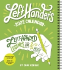 The Left-Hander's 2022 Weekly Planner Calendar By Cary Koegle Cover Image