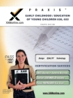 Praxis Early Childhood/Education of Young Children 020, 022 Teacher Certification Test Prep Study Guide Cover Image
