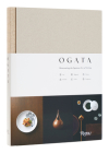 Ogata: Reinventing the Japanese Art of Living By Shinichiro Ogata, Kei Osawa (Text by), Dennis Paphitis (Foreword by) Cover Image