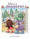 Where is Grandpa?: My Visit to the Cemetery Cover Image