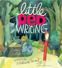 Little Red Writing By Joan Holub, Melissa Sweet (Illustrator) Cover Image