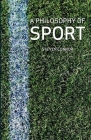 A Philosophy of Sport By Steven Connor Cover Image