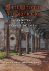 Sant' Onofrio: Journeying to a Citadel of Faith By John Paul Sonnen, Dana Christensen (Foreword by) Cover Image
