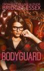 The Bodyguard By Bridget Essex Cover Image