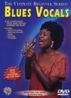 Ultimate Beginner Blues Vocals: Steps One & Two, DVD By Carol Rodgers, Robert Edwards Cover Image