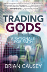 Trading Gods: A Rationale for Faith Cover Image