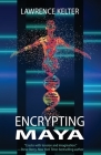 Encrypting Maya By Lawrence Kelter Cover Image