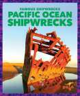 Pacific Ocean Shipwrecks By Michelle Parkin Cover Image