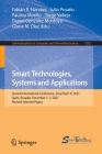 Smart Technologies, Systems and Applications: Second International Conference, Smarttech-IC 2021, Quito, Ecuador, December 1-3, 2021, Revised Selected (Communications in Computer and Information Science #1532) Cover Image