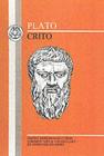 Plato: Crito (Greek Texts) By C. Emlyn Jones, Plato Cover Image