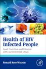 Health of HIV Infected People: Food, Nutrition and Lifestyle with Antiretroviral Drugs Cover Image