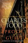 Proof of Guilt: An Inspector Ian Rutledge Mystery (Inspector Ian Rutledge Mysteries #15) By Charles Todd Cover Image