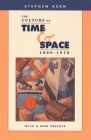 The Culture of Time and Space, 1880-1918 By Stephen Kern Cover Image