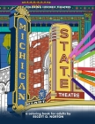 Coloring Historic Theatres - Michigan & State Theaters: a coloring book for adults By Escott Norton Cover Image