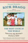 The Best Cook in the World: Tales from My Momma's Southern Table: A Memoir and Cookbook Cover Image