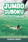 Jumbo Sudoku Puzzle Challenge Vol 1: Jumbo Sudoku Challenge Edition Cover Image