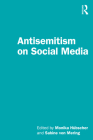 Antisemitism on Social Media By Monika Hübscher (Editor), Sabine Von Mering (Editor) Cover Image