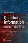 Quantum Information: An Introduction By Masahito Hayashi Cover Image
