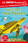 DK Super Readers Pre-Level Save the Sea Turtles Cover Image