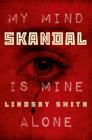 Skandal (Sekret Series #2) By Lindsay Smith Cover Image