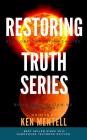 The Restoring Truth Series: Book One: The Elijah Calling & Book Two: Elijah vs Antichrist Cover Image
