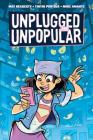 Unplugged and Unpopular By Mat Heagerty, Tintin Pantoja (Illustrator), Mike Amante (Illustrator) Cover Image