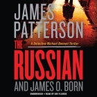 The Russian By James Patterson, James O. Born, Ari Fliakos (Read by) Cover Image