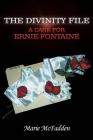 The Divinity File: A Case For Ernie Fontaine By Marie McFadden Cover Image