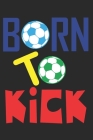 Born To Kick: 6