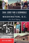 Shaw, Ledroit Park and Bloomingdale in Washington, DC: An Oral History (American Heritage) Cover Image