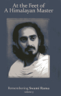 At the Feet of a Himalayan Master: Remembering Swami Rama By Swami Rama Cover Image