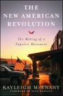 The New American Revolution: The Making of a Populist Movement Cover Image