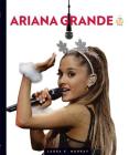 Ariana Grande (Big Time) By Laura K. Murray Cover Image