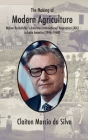 The Making of Modern Agriculture: Nelson Rockefeller's American International Association (AIA) in Latin America (1946-1968) By Claiton Marcio Da Silva Cover Image