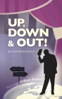 Up, down and out! By Norman William Palmer Cover Image