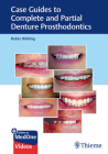 Case Guides to Complete and Partial Denture Prosthodontics By Robin Wilding Cover Image