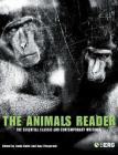 The Animals Reader: The Essential Classic and Contemporary Writings Cover Image