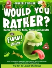 Would You Rather Game Book for Kids, Teens, and Adults - EWW Edition!: Try Not To Laugh Challenge with 200 Hilarious Questions, Silly Scenarios, and 5 Cover Image