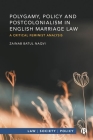 Polygamy, Policy and Postcolonialism in English Marriage Law: A Critical Feminist Analysis Cover Image