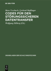 Codes für den störungssicheren Datentransfer (Grundlagen Der Schaltungstechnik) Cover Image