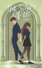 The Story Of Us By Zarin Madiyha Cover Image