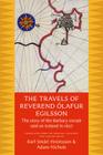 The Travels of Reverend Olafur Egilsson: The Story of the Barbary Corsair Raid on Iceland in 1627 Cover Image