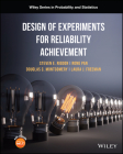 Design of Experiments for Reliability Achievement By Steven E. Rigdon, Rong Pan, Douglas C. Montgomery Cover Image