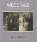 Weddings: Vintage People on Photo Postcards (Photo Postcards from the Tom Phillips Archive) By Tom Phillips, Giles Waterfield (Foreword by) Cover Image