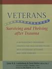 Veterans: Surviving and Thriving After Trauma: A Reproducible Workbook Created for Facilitators to Use with Returning Veterans and Their Families By Ester R. A. Leutenberg, Carol Butler, Amy L. Brodsky (Illustrator) Cover Image