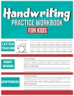 Handwriting Practice Workbook for Kids: Tracing, Coloring, Sight words and Sentences By Handwriting Workbooks Collection Cover Image