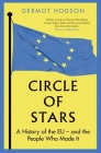 Circle of Stars: A History of the EU and the People Who Made It By Dermot Hodson Cover Image
