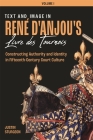 Text and Image in René d'Anjou's Livre Des Tournois: Constructing Authority and Identity in Fifteenth-Century Court Culture By Justin Sturgeon Cover Image